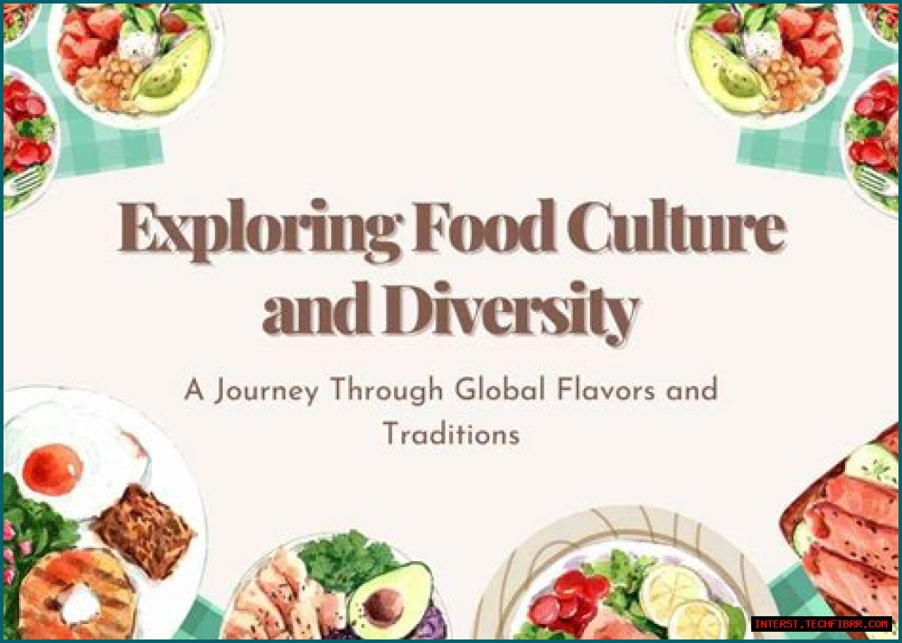 A Journey Of Flavors And Cultures