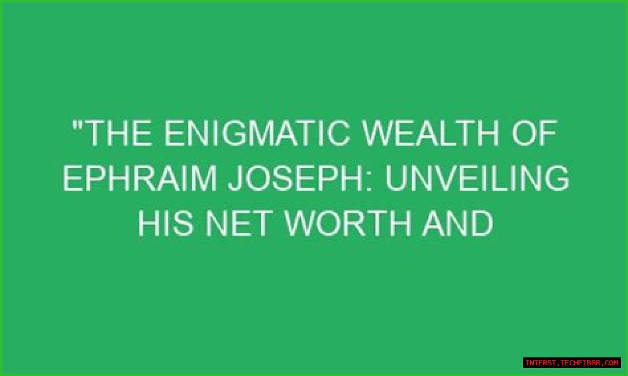 Unveiling The Wealth Of John Kerry: Discover His Financial Empire